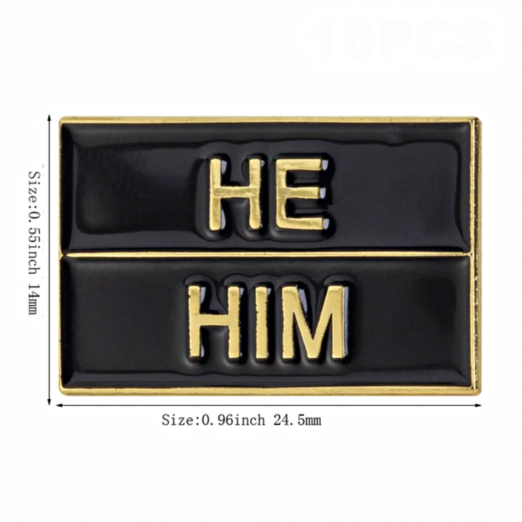 He Pin Pronouns Lapel Pin - He/Him She/Her They/Them Pins